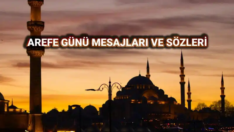 Arefe Günü Kutlama Mesajları: 2025 İçin Etkili Sözler ve Görseller
