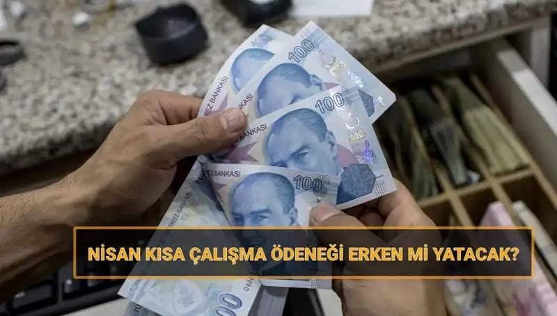 Kısa Çalışma Ödeneği Bayramdan Önce Hesaplarda Olacak mı?