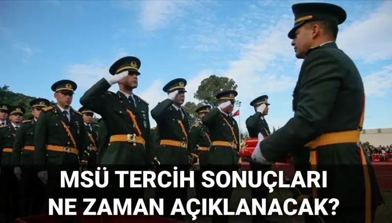 MSÜ Tercih Sonuçları 2025: Açıklama Tarihleri ve Mülakat Detayları